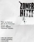Amsterdam 17 maart 2008
Lieke v Lexmond en Linda de Mol staan beide op gastenlijst van zomerhitte.
Peter Smulders bv